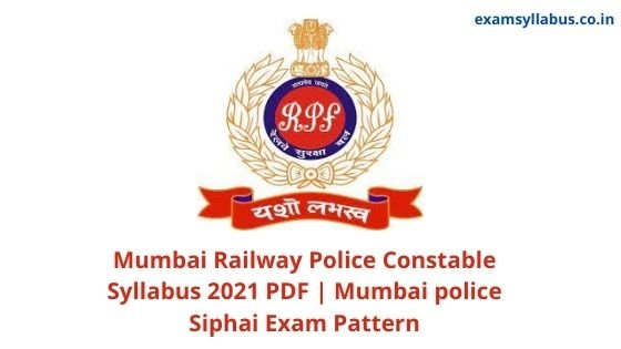 Mumbai Railway Police Constable Syllabus 2021
