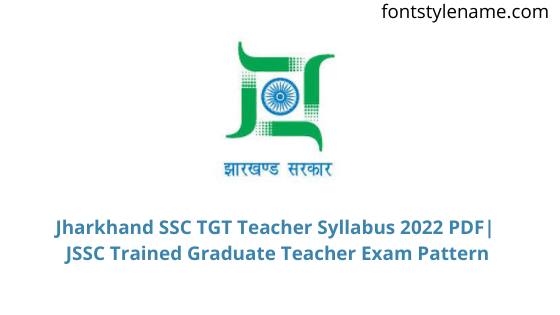 Jharkhand SSC TGT Teacher Syllabus 2022 PDF